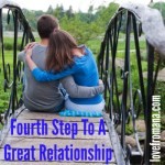 Fourth Step To A Great Relationship