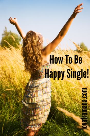 How To Be Happy Single