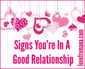 Signs you're in a good relationship