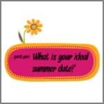 One Minute Quiz: What Is Your Ideal Summer Date?