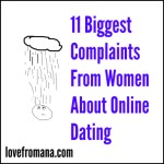 Top 11 Biggest Complaints Women Have About Online Dating