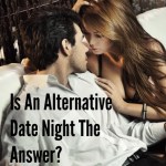 Alternative Date Night To Keep Passion Alive